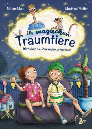 Die magischen Traumtiere von Gstalter,  Angela, Marikka Pfeiffer / Miriam Mann