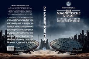 Die magnetische Stadt von Falke,  Matthias, Gehrke,  Rico, Lauenroth,  Frank, Weber,  Peggy