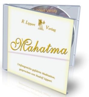 Die Mahatma Meditation von Lippert,  Rudolf