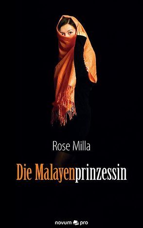 Die Malayenprinzessin von Milla,  Rose