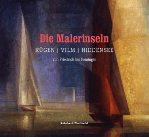 Die Malerinseln RÜGEN | VILM | HIDDENSEE von Piechocki,  Reinhard