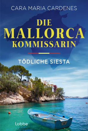 Die Mallorca-Kommissarin – Tödliche Siesta von Cardenes,  Cara Maria