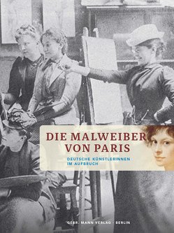 Die Malweiber von Paris von Gutbrod,  Helga, Umbach,  Kathrin