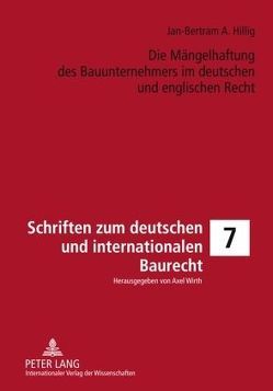 Die Mängelhaftung des Bauunternehmers im deutschen und englischen Recht von Hillig,  Jan-Bertram