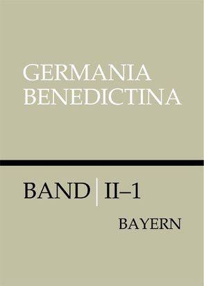 Die Männer- und Frauenklöster der Benediktiner in Bayern von Bayerische Benediktinerakademie,  Historische Sektion, Flachenecker,  Helmut, Heim,  Manfred, Hildebrandt,  Maria, Kaufmann,  Michael, Wüst,  Wolfgang