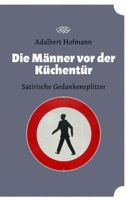 Die Männer vor der Küchentür von Hofmann,  Adalbert