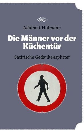 Die Männer vor der Küchentür von Hofmann,  Adalbert