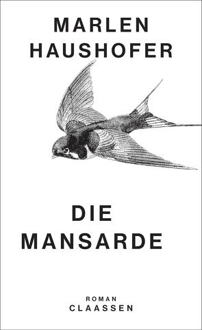 Die Mansarde (Marlen Haushofer: Die gesammelten Romane und Erzählungen 5) von Dallinger,  Petra-Maria, Haushofer,  Marlen, Hofer,  Georg, Seifert,  Nicole