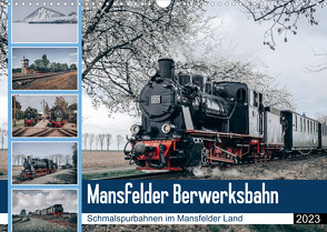 Die Mansfelder Bergwerksbahn (Wandkalender 2023 DIN A3 quer) von Artist Design,  Magik, Gierok,  Steffen