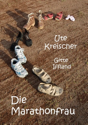 Die Marathonfrau von Iffland,  Gitte, Kreischer,  Ute