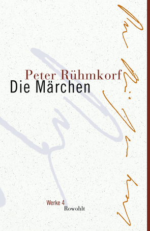 Die Märchen von Detering,  Heinrich, Kerschbäumer,  Sandra, Rühmkorf ,  Peter