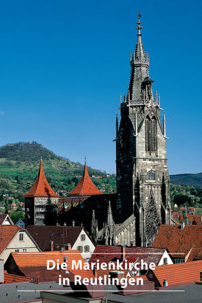 Die Marienkirche in Reutlingen von von Knorre,  Eckhard