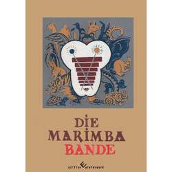 Die Marimbabande von Stilke,  Denis