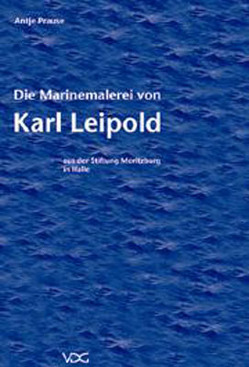 Die Marinemalerei von Karl Leipold von Prause,  Antje