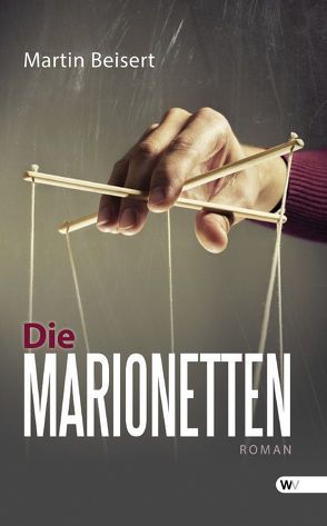 Die Marionetten von Beisert,  Martin