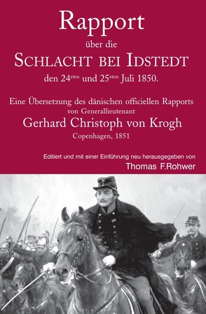 Die Maritime Bibliothek / Rapport über die SCHLACHT BEI IDSTEDT den 24sten und 25sten Juli 1850. von Rohwer,  Thomas F.