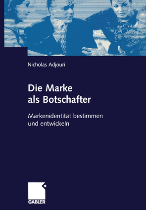 Die Marke als Botschafter von Adjouri,  Nicholas