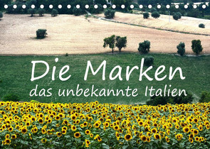 Die Marken, Impressionen aus dem unbekannten Italien (Tischkalender 2023 DIN A5 quer) von van Wyk - www.germanpix.net,  Anke