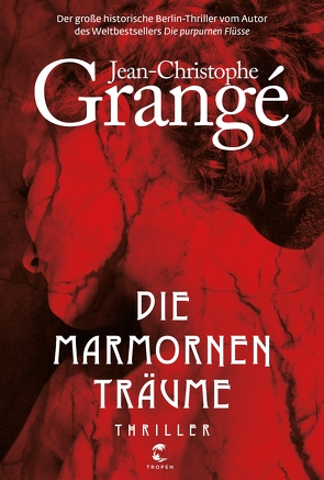 Die marmornen Träume von Böhme,  Ina, Grangé,  Jean-Christophe