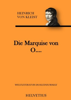 Die Marquise von O…. von von Kleist,  Heinrich