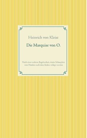 Die Marquise von O. von Kleist,  Heinrich von