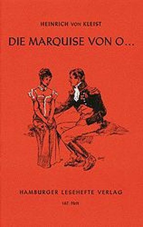 Die Marquise von O… von Kleist,  Heinrich von