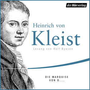 Die Marquise von O…. von Boysen,  Rolf, Kleist,  Heinrich von