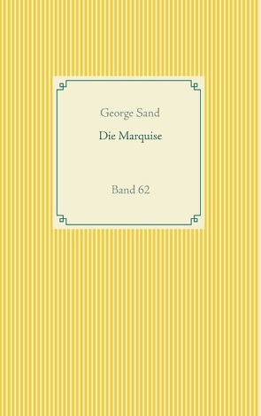 Die Marquise von Sand,  George