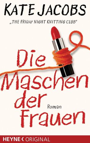 Die Maschen der Frauen – von Jacobs,  Kate, Khayat,  Rasha, Kinkel,  Silvia