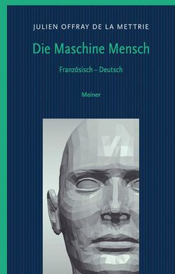 Die Maschine Mensch von Becker,  Claudia, de La Mettrie,  Julien Offray