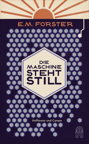 Die Maschine steht still von Forster,  E M, Runge,  Gregor