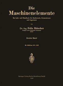 Die Maschinenelemente von Rötscher,  Felix