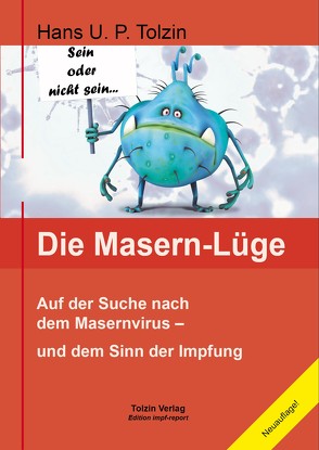 Die Masern-Lüge von Tolzin,  Hans U. P.