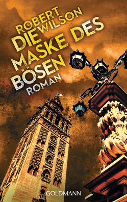 Die Maske des Bösen von Lutze,  Kristian, Wilson,  Robert