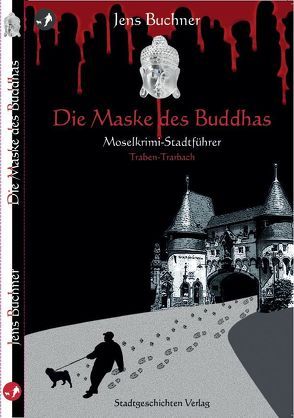 Die Maske des Buddhas von Buchner,  Jens