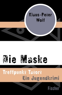 Die Maske von Wolf,  Klaus-Peter