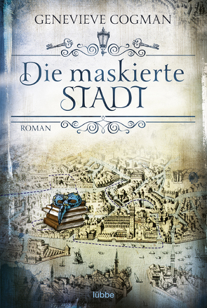 Die maskierte Stadt von Cogman,  Genevieve, Hoven,  Dr. Arno