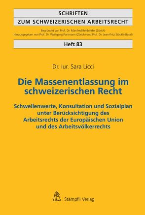 Die Massenentlassung im schweizerischen Recht von Sara,  Licci