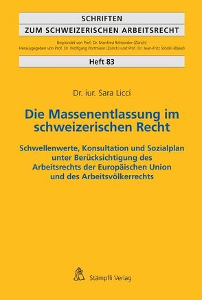 Die Massenentlassung im schweizerischen Recht von Sara,  Licci