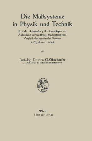 Die Maßsysteme in Physik und Technik von Oberdorfer,  Günther