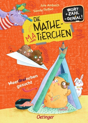 Die Mathematierchen. Meerdreinchen gesucht von Ambach,  Jule, Thißen,  Sandy