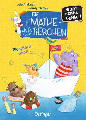 Die Mathematierchen. Pluspferd, ahoi! von Ambach,  Jule, Thißen,  Sandy