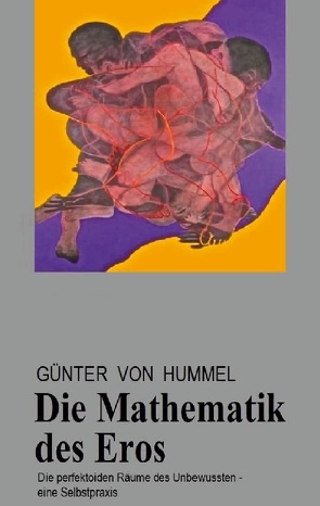 Die Mathematik des Eros von Hummel,  Günter von