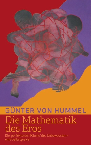 Die Mathematik des Eros von Hummel,  Günter von