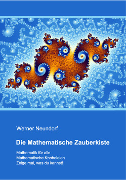 Die Mathematische Zauberkiste von Neundorf,  Werner