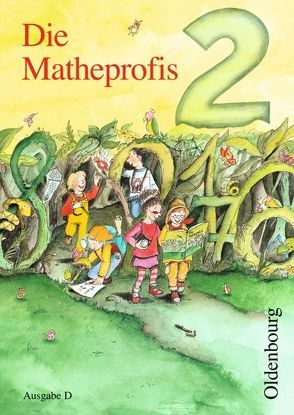 Die Matheprofis – Ausgabe D – für alle Bundesländer (außer Bayern) – 2. Schuljahr von Haller,  Waltraud, Schütte,  Sybille, Verboom,  Lilo