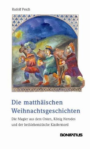 Die matthäischen Weihnachtsgeschichten von Pesch,  Rudolf