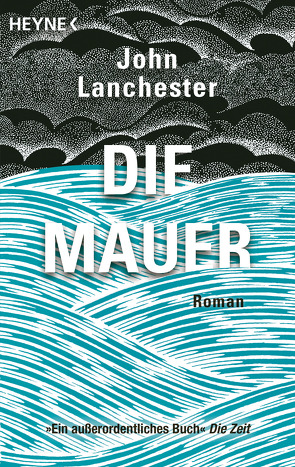 Die Mauer von Lanchester,  John, Merkel,  Dorothee