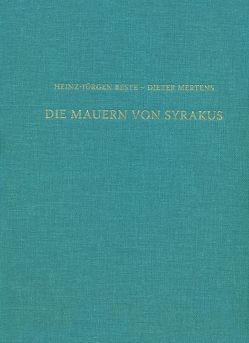 Die Mauern von Syrakus von Beste,  Heinz-J., Mertens,  Dieter, Ortisi,  Salvatore