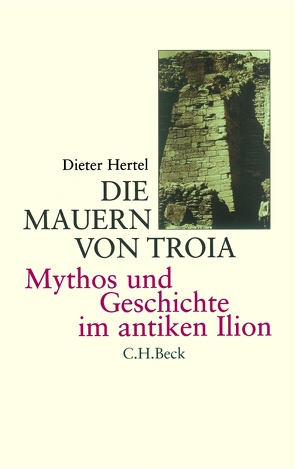 Die Mauern von Troia von Hertel,  Dieter